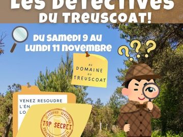 JEUX : LES DÉTECTIVES DU TREUSCOAT 🔎🔎
🔗 https://fb.me/e/E4sBHYtfL
🗓️ Du samedi 09 au lundi 11 novembre 2024 
🕑 De 13h30 à 18h
📍au Domaine du Treuscoat
--
🔎...